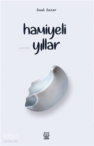 Hamiyeli Yıllar - 1