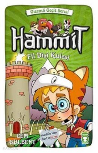 Hammit - Fildişi Kulesi (8+ Yaş); Gizemli Geçit Serisi - 1