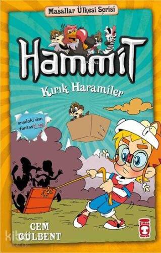 Hammit Kırık Haramiler; Masallar Ülkesi Serisi - 1