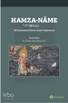 Hamza-Nâme (67. Cilt) Dil İncelemesi - Metin - Dizin - Tıpkıbasım - 1