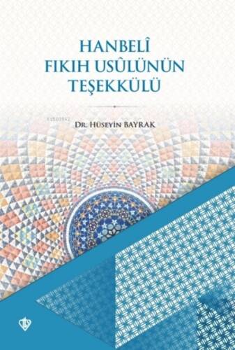 Hanbeli Fıkıh Usulünün Teşekkülü - 1