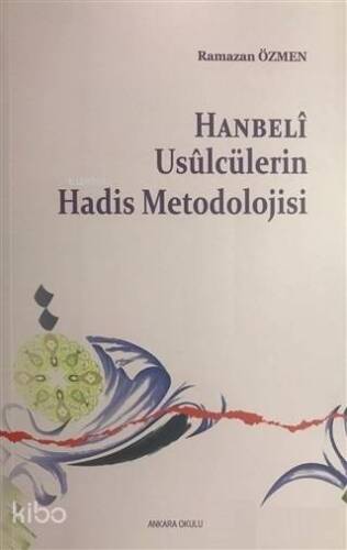 Hanbeli Usulcülerin Hadis Metodolojisi - 1