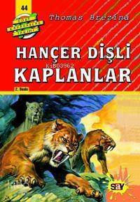 Hançer Dişli Kaplanlar; Büyük Dört Kafadarlar Takımı - 44 - 1