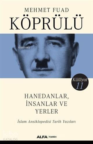 Hanedanlar İnsanlar ve Yerler İslam Ansiklopedisi Tarih Yazıları - 1