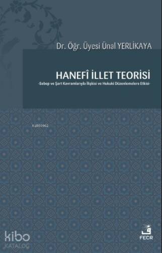 Hanefî İllet Teorisi - 1