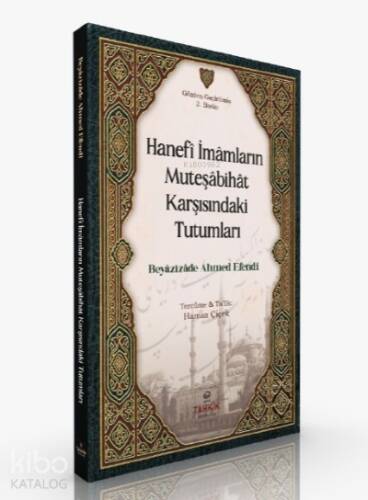 Hanefi İmamların Müteşabihat Karşısındaki Tutumları - 1