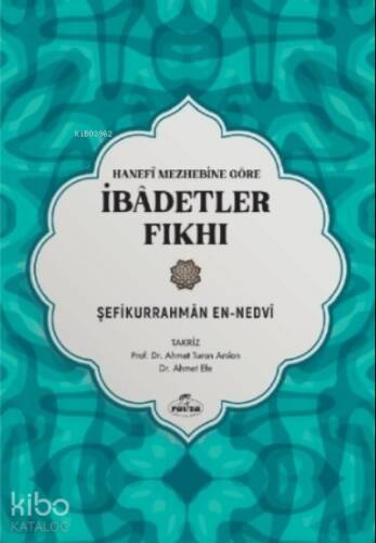 Hanefi Mezhebine Göre İbadetler Fıkhı - 1