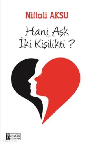 Hani Aşk İki Kişilikti? - 1