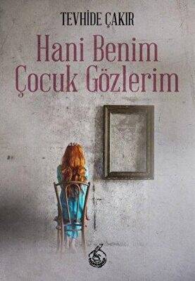 Hani Benim Çocuk Gözlerim - 1