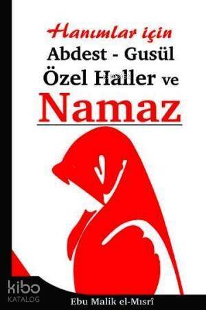 Hanımlar İçin Abdest Gusül Özel Haller ve Namaz - 1