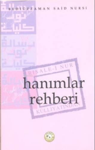 Hanımlar Rehberi;Risale-i Nur Külliyatından - 1