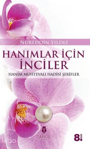 Hanımlara İnciler; Kadın Konulu Hadisler - 1