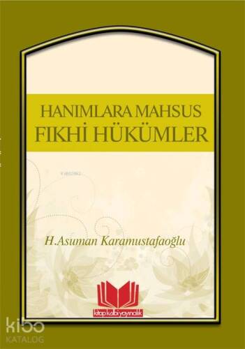 Hanımlara Mahsus Fıkhi Hükümler - 1