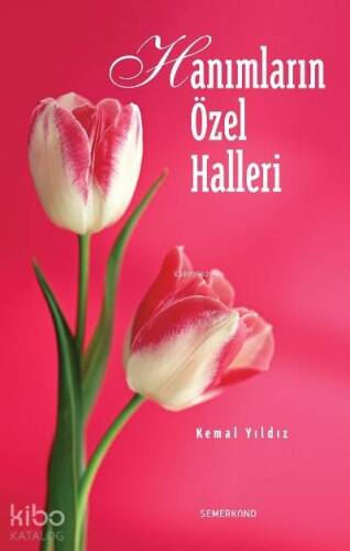 Hanımların Özel Halleri - 1