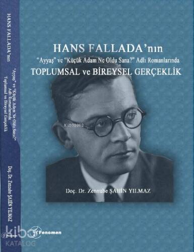 Hans Fallada’nın “Ayyaş” ve “Küçük Adam Ne Oldu Sana?” Adlı Romanlarında Toplumsal ve Bireysel Gerçeklik - 1