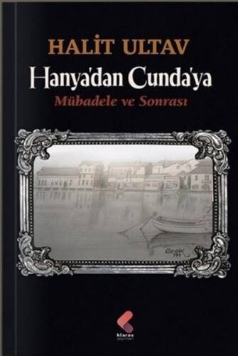 Hanya'dan Cunda'ya - Mübadele ve Sonrası - 1