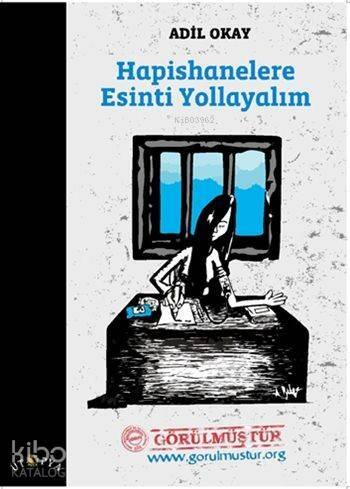 Hapishanelere Esinti Yollayalım - 1