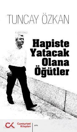 Hapiste Yatacak Olana Öğütler - 1