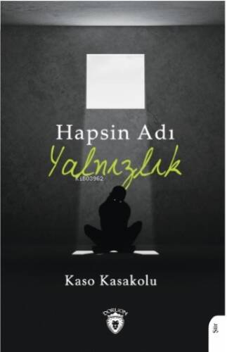 Hapsin Adı Yalnızlık - 1