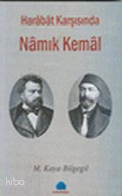 Harabat Karşısında Namık Kemal - 1