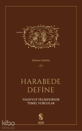 Harabede Define; Tasavvuf Felsefesinde Temel Vurgular - 1