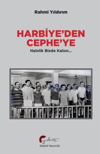 Harbiye’den Cephe’ye;Hainlik Bizde Kalsın - 1