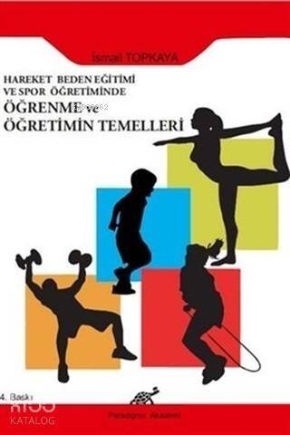 Hareket Beden Eğitimi ve Spor Öğretiminde Öğrenme ve Öğretimin Temelleri - 1