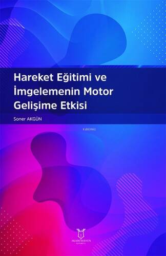 Hareket Eğitimi ve İmgelemenin Motor Gelişime Etkisi - 1