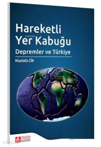 Hareketli Yer Kabuğu Depremler ve Türkiye - 1