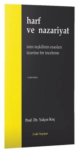 Harf ve Nazariyat - İsim Teşkilinin Esasları Üzerine Bir İnceleme - 1