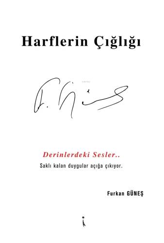 Harflerin Çığlığı;Derinlerdeki Sesler... Saklı Kalan Duygular Açığa Çıkıyor - 1