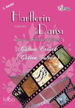 Harflerin Dansı; Asonans ve Aliterasyonlarla Şiirler - 1