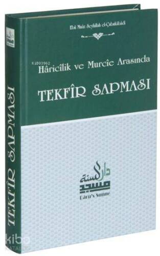 Haricilik ve Murcie Arasında Tekfir Sapması (Ciltli, Şamua) - 1