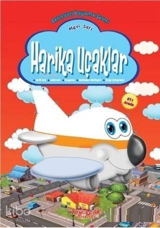 Harika Uçaklar - Mavi Seri; Aktiviteli Boyama Serisi - 1