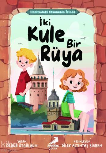 Haritadaki Efsanenin İzinde;İki Kule Bir Rüya - 1