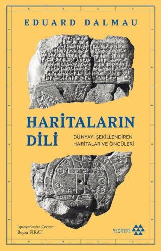 Haritaların Dili;Dünyayı Şekillendiren Haritalar Ve Öncüleri - 1