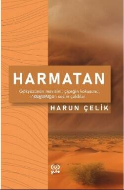 Harmatan;Gökyüzünün Mavisini, Çiçeğin Kokusunu, Özgürlüğün Sesini Çaldılar - 1