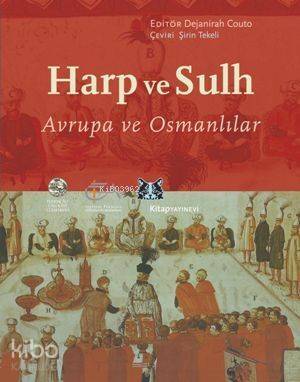 Harp ve Sulh; Avrupa ve Osmanlılar - 1