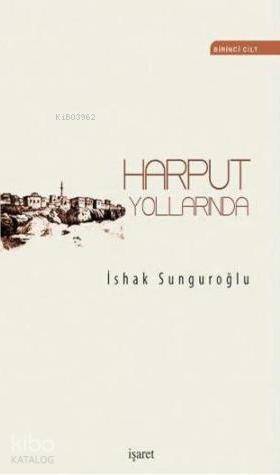 Harput Yollarında (4 Cilt 2 Kitap) - 1