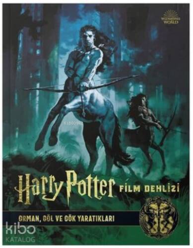 Harry Potter Film Dehlizi 1;Orman Göl ve Gök Yaratıkları - 1