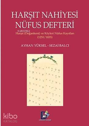 Harşıt Nahiyesi Nüfus Defteri; Harşıt (Doğankent) ve Köyleri Nüfus Kayıtları 1251/1835 - 1