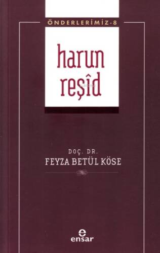 Harun Reşid - Önderlerimiz 8 - 1