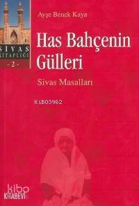 Has Bahçenin Gülleri - 1