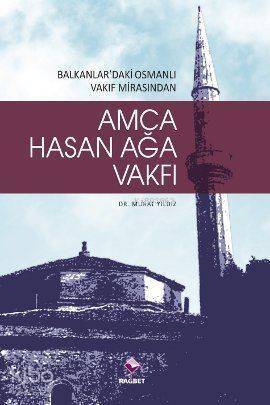 Hasan Ağa Vakfı & Balkanlardaki Osmanlı Vakıf Mirasından - 1