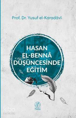 Hasan el-Benna Düşüncesinde Eğitim - 1