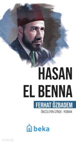 Hasan El Benna - Öncülerin İzinde - 1