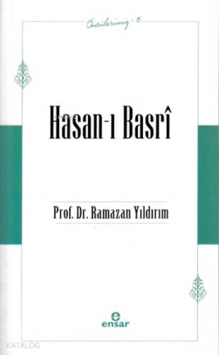 Hasan-ı Basrî - Öncülerimiz 15 - 1