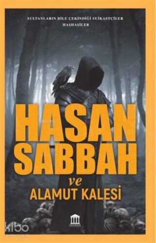 Hasan Sabbah ve Alamut Kalesi - 1