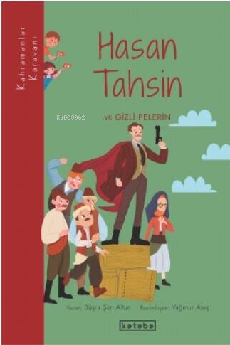 Hasan Tahsin ve Gizli Pelerin - 1