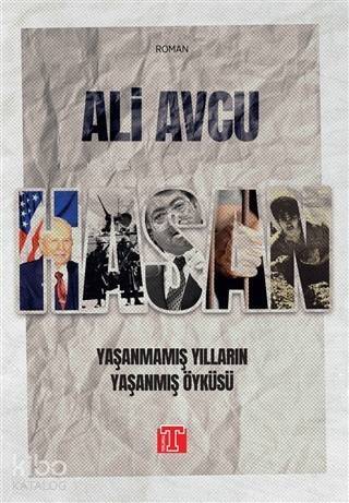 Hasan - Yaşanmamış Yılların Yaşanmış Öyküsü - 1